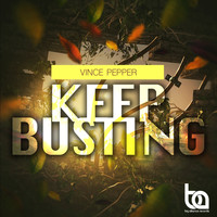 Vince Pepper - Keep Busting