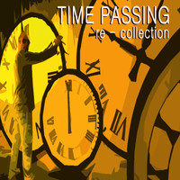 Time Passing - Re-Collection