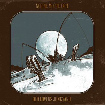 Norrie McCulloch - Old Lovers Junkyard