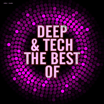 Various Artists - Deep & Tech the Best Of