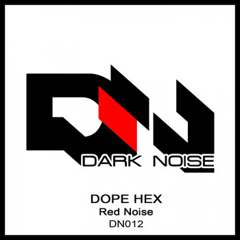 Dope Hex - Red Noise