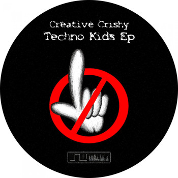 Creative Crishy - Techno Kids - EP