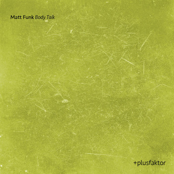 Matt Funk - Body Talk