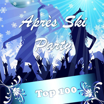 Various Artists - Après Ski Party, Top 100