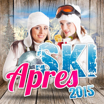Various Artists - Apres Ski 2015