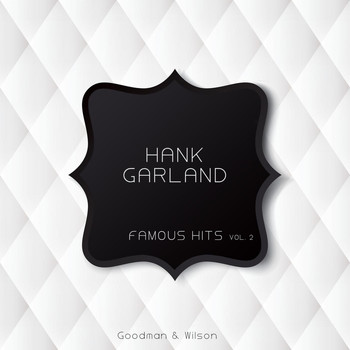 Hank Garland - Famous Hits