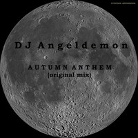 Dj Angeldemon - Autumn Anthem