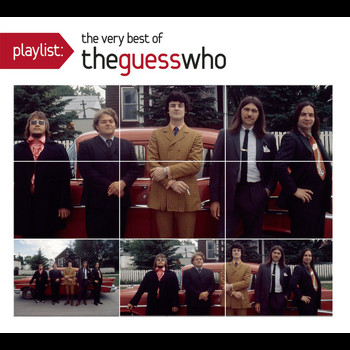 The Guess Who - Playlist: The Very Best Of The Guess Who