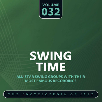Various Artists - Swing Time - The Encyclopedia of Jazz, Vol. 32