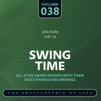John Kirby - Swing Time - The Encyclopedia of Jazz, Vol. 38