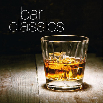 Various Artists - Bar Classics (Most Famous Tunes in Classical Music)