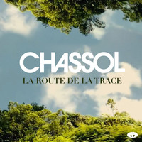 Chassol - La route de la Trace - Single