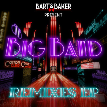 Bart&Baker - Big Band Remixes - EP