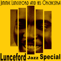 Jimmie Lunceford And His Orchestra - Lunceford Jazz Special