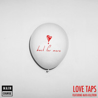 Love Taps - Back For More (feat. Maya Killtron)