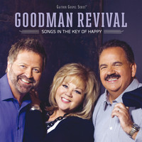 Goodman Revival - Songs In The Key Of Happy