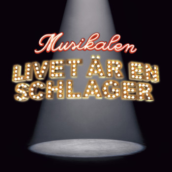 Various Artists - Musikalen - Livet är en schlager