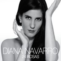 Diana Navarro - 24 Rosas (i-Tunes exclusive)