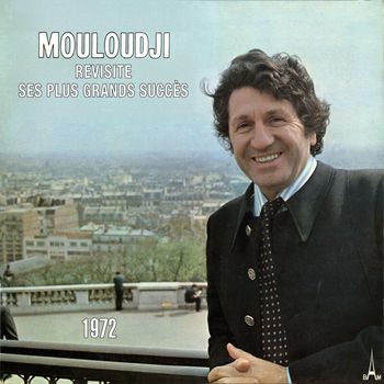 Mouloudji - Revisite ses plus grands succès 1972