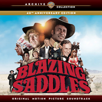 Various Artists - Blazing Saddles: Original Motion Picture Soundtrack - 40th Anniversary Edition