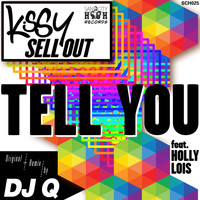 Kissy Sell Out - Tell You