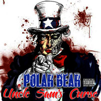 Polar Bear - Uncle Sam's Curse - Single (Explicit)