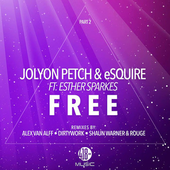 Jolyon Petch, eSQUIRE feat. Esther Sparkes - Free, Pt. 2