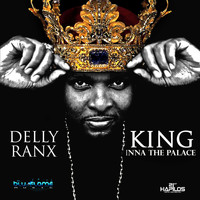 Delly Ranx - King Inna The Palace - Single