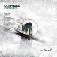 Dubphone - Friends EP