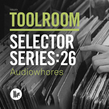 Audiowhores - Toolroom Selector Series: 26 Audiowhores
