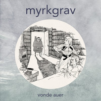 Myrkgrav - Vonde Auer