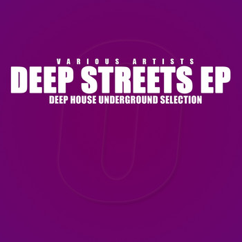 Various Artists - Deep Streets (Deep House Underground Selection)