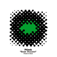 Phlash - House Phillerz – Phlash Is Back