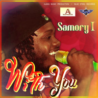 Samory I - With You