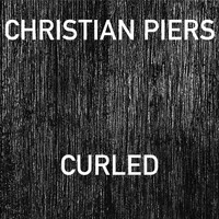 Christian Piers - Curled