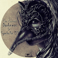 Teo Ermotti - Darkness Is Symbolic EP