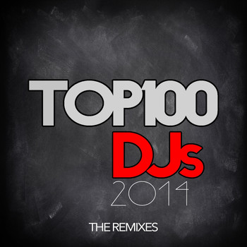 Various Artists - Top 100 DJs (The Remixes)