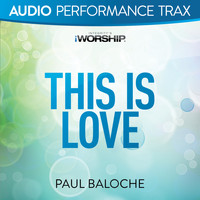 Paul Baloche - This Is Love (Audio Performance Trax)