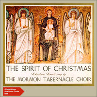 Mormon Tabernacle Choir - The Spirit of Christmas (Original Christmas Album 1957)
