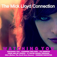 The Mick Lloyd Connection - Watching You