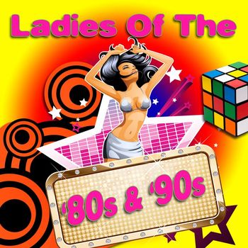 Various Artists - Ladies Of The '80s & '90s (Re-Recorded)