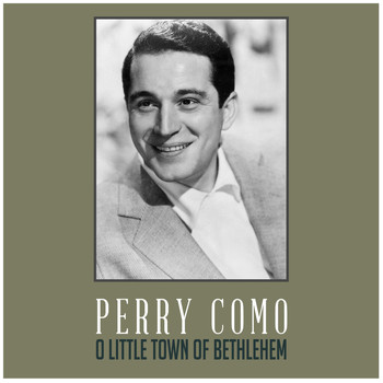 Perry Como - O Little Town of Bethlehem