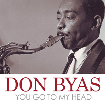 Don Byas - You Go to My Head