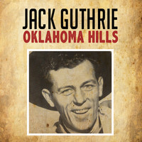 Jack Guthrie - Oklahoma Hills