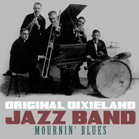 Original Dixieland Jazz Band - Mournin' Blues