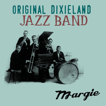 Original Dixieland Jazz Band - Margie