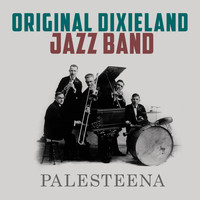 Original Dixieland Jazz Band - Palesteena
