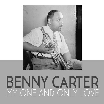 Benny Carter - My One and Only Love