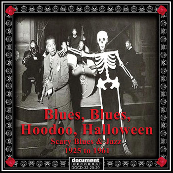 Various Artists - Blues, Blues, Hoodoo, Halloween - Scary Blues & Jazz 1925-1961