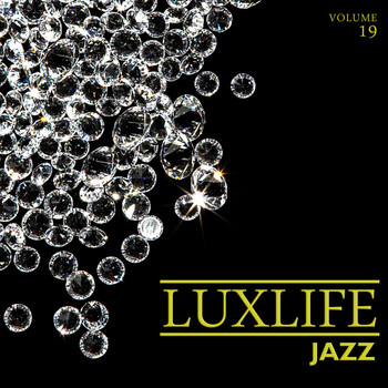 Various Artists - Luxlife: Jazz, Vol. 19